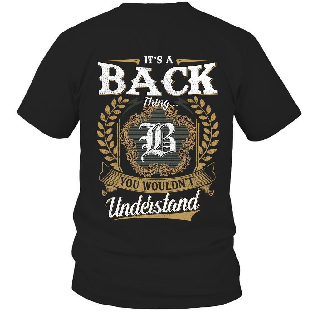 Its Back Thing You Wouldnt Understand D91 T Shirt
